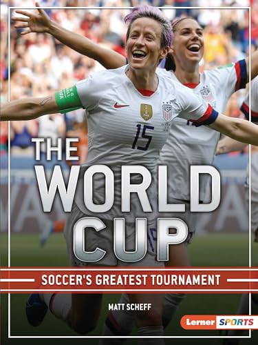 The World Cup (Soccer's Greatest Tournament) by Matt Scheff, 9781728414232