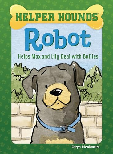 Robot Helps Max and Lily Deal with Bullies - 9781634407762 by Caryn Rivadeneira, Priscilla Alpaugh, 9781634407762
