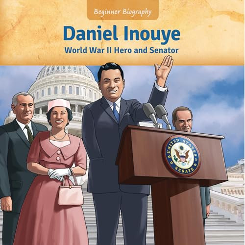 Daniel Inouye (World War II Hero and Senator) by Jennifer Marino Walters, Scott R. Brooks, 9781634407298