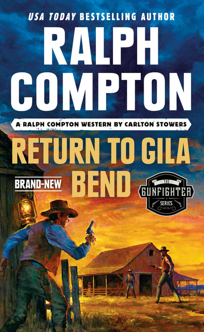 Ralph Compton Return to Gila Bend by Carlton Stowers, Ralph Compton, 9780593100714