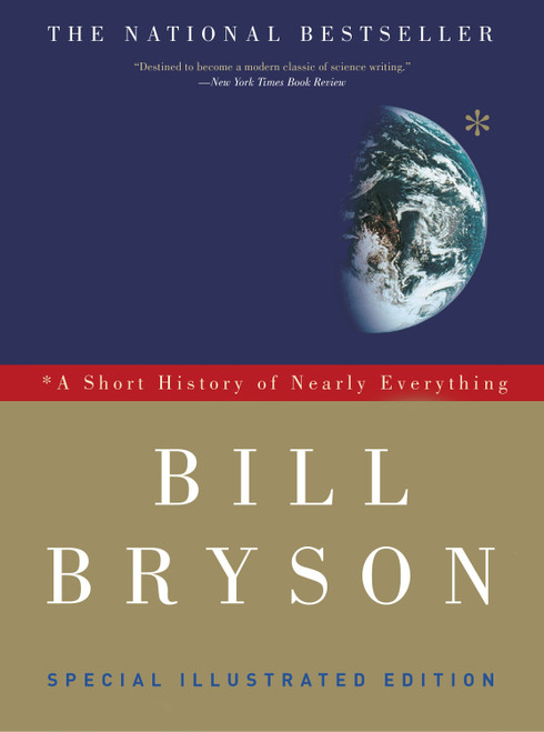 A Short History of Nearly Everything: Special Illustrated Edition by Bill Bryson, 9780307885159