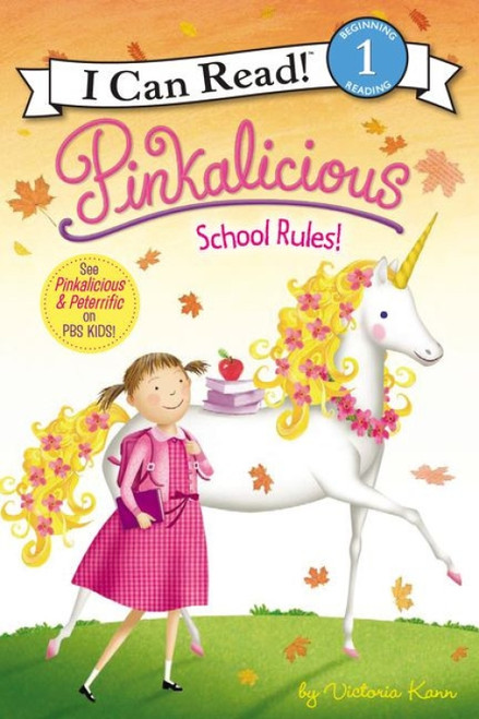 Pinkalicious: School Rules! by Victoria Kann, Victoria Kann, 9780061928857