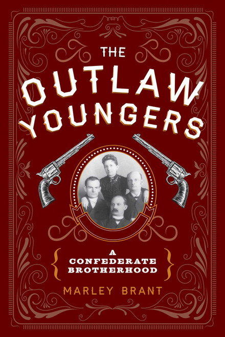 The Outlaw Youngers (A Confederate Brotherhood) - 9781493057146 by Marley Brant, 9781493057146