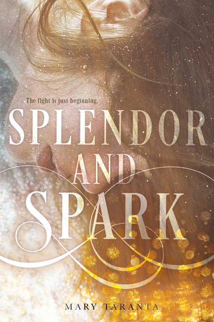 Splendor and Spark - 9781481472036 by Mary Taranta, 9781481472036