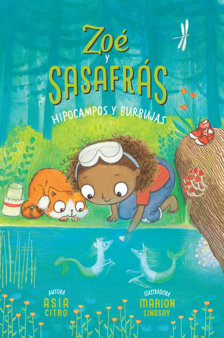 Hipocampos y burbujas (Zoé y Sasafrás #3) by Asia Citro, Marion Lindsay, 9781943147762