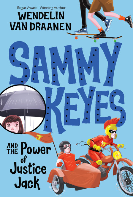 Sammy Keyes and the Power of Justice Jack by Wendelin Van Draanen, 9780307930606