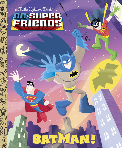 Batman! (DC Super Friends) by Billy Wrecks, Ethen Beavers, 9780307931030