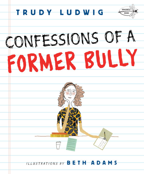 Confessions of a Former Bully by Trudy Ludwig, Beth Adams, 9780307931139