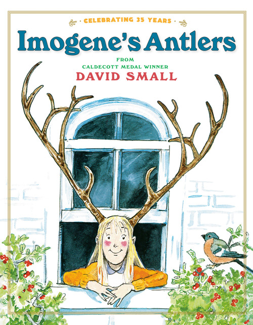 Imogene's Antlers (A Christmas Book for Kids) - 9780375810480 by David Small, 9780375810480