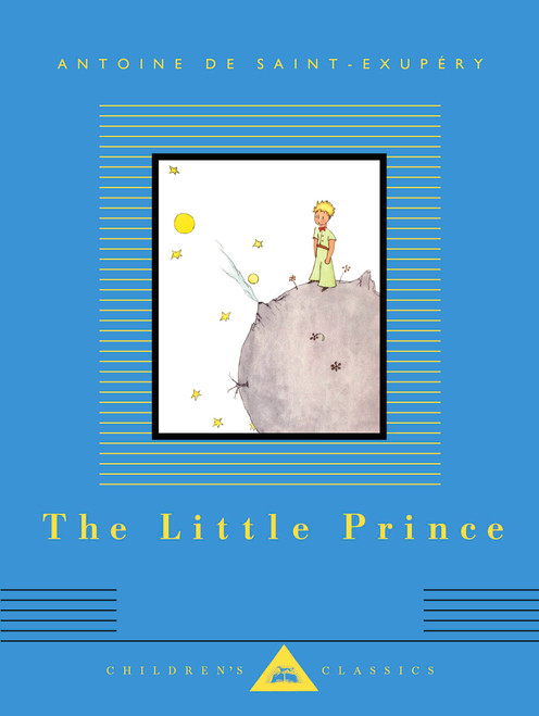 The Little Prince (Translated by Richard Howard) - 9781101908280 by Antoine De Saint-exupery, Richard Howard, 9781101908280