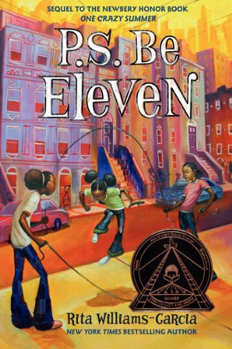 P.S. Be Eleven by Rita Williams-Garcia, 9780061938627