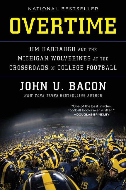 Overtime (Jim Harbaugh and the Michigan Wolverines at the Crossroads of College Football) - 9780062886958 by John U. Bacon