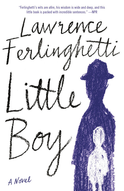 Little Boy (A Novel) - 9780525565956 by Lawrence Ferlinghetti, 9780525565956