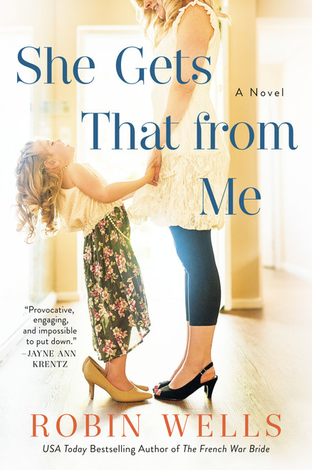 She Gets That from Me by Robin Wells, 9781984802002