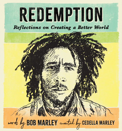 Redemption (Reflections on Creating a Better World) - 9781683692423 by Bob Marley, Cedella Marley, 9781683692423