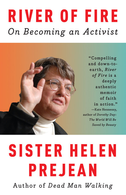 River of Fire (On Becoming an Activist) - 9780307389039 by Helen Prejean, 9780307389039