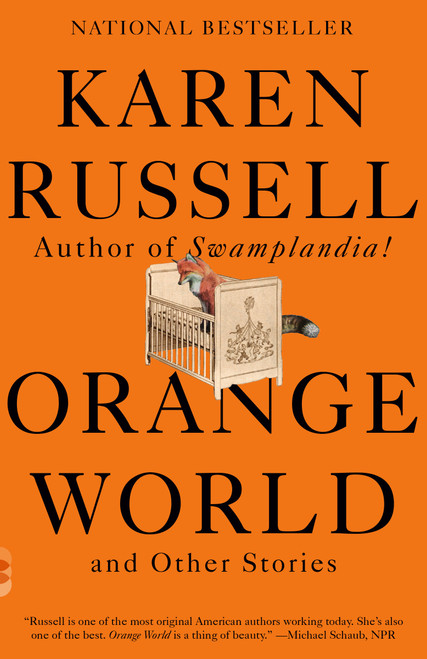 Orange World and Other Stories - 9780525566076 by Karen Russell, 9780525566076