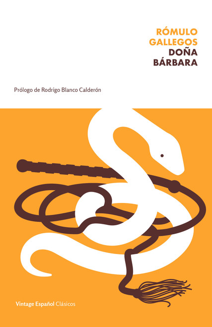 Doña Bárbara / Lady Barbara (Spanish Edition) by Rómulo Gallegos, 9780593310731