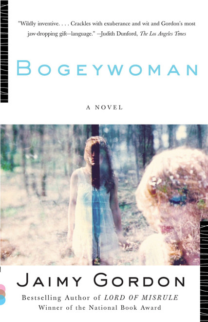 Bogeywoman by Jaimy Gordon, 9780307946898
