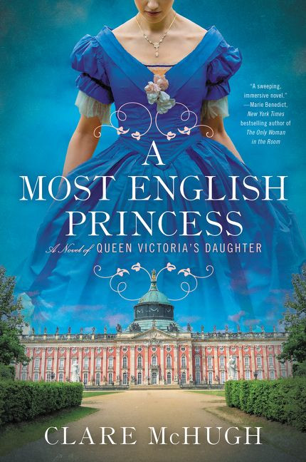 A Most English Princess (A Novel of Queen Victoria's Daughter) by Clare McHugh, 9780062997609