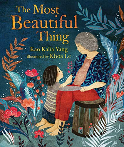 The Most Beautiful Thing by Kao Kalia Yang, Khoa Le, 9781541561915