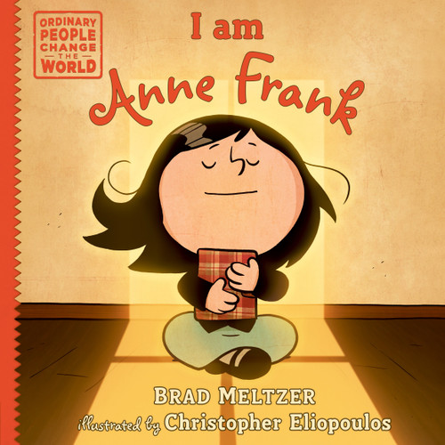 I am Anne Frank by Brad Meltzer, Christopher Eliopoulos, 9780525555940