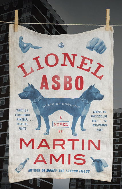 Lionel Asbo (State of England) by Martin Amis, 9780307948083