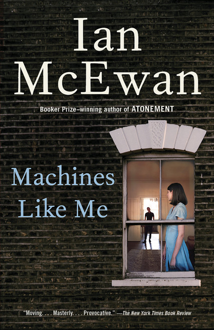 Machines Like Me (A Novel) - 9780525567035 by Ian McEwan, 9780525567035
