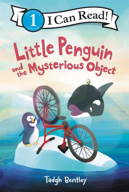 Little Penguin and the Mysterious Object by Tadgh Bentley, Tadgh Bentley, 9780062699978