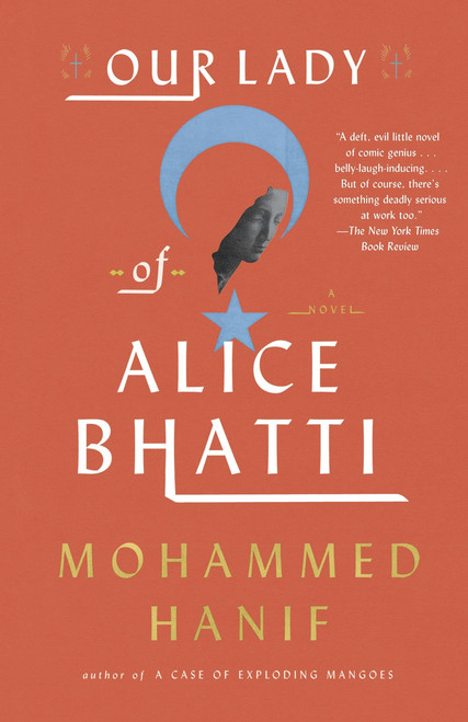Our Lady of Alice Bhatti by Mohammed Hanif, 9780307948946