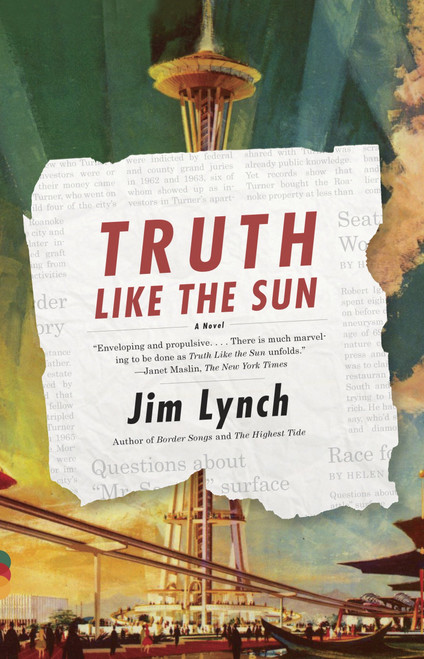 Truth Like the Sun by Jim Lynch, 9780307949349