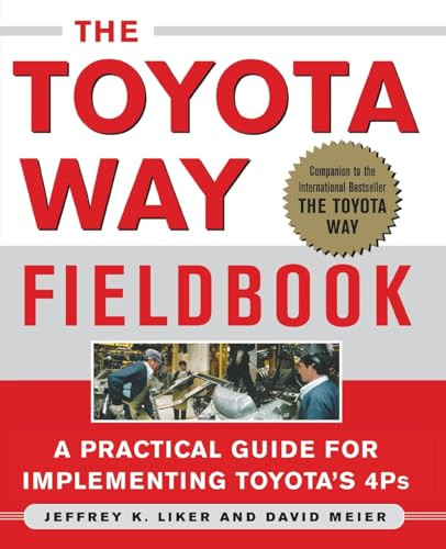 The Toyota Way Fieldbook by David Meier, Jeffrey K. Liker, 9780071448932