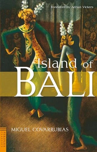 Island of Bali by Miguel Covarrubias, Adrian Vickers, 9780794605629