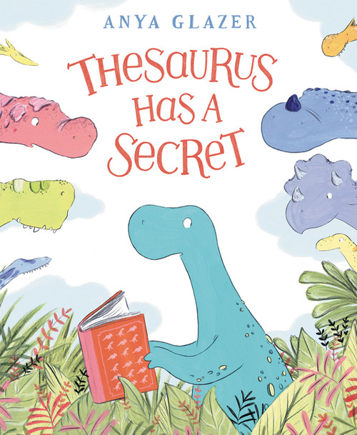 Thesaurus Has a Secret by Anya Glazer, Anya Glazer, 9780062916051