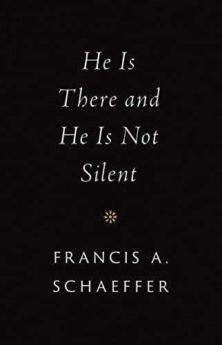 He Is There and He Is Not Silent - 9781433569531 by Francis A. Schaeffer, 9781433569531