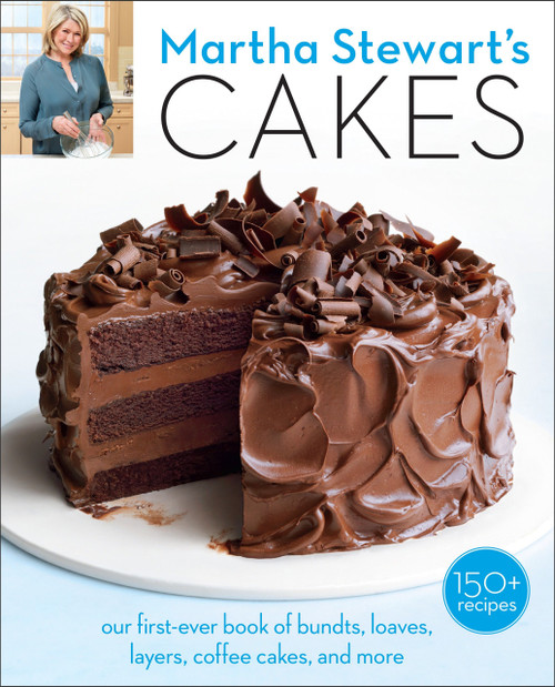 Martha Stewart's Cakes (Our First-Ever Book of Bundts, Loaves, Layers, Coffee Cakes, and More: A Baking Book) by Editors of Martha Stewart Living, 9780307954343