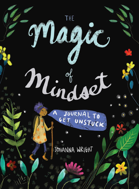The Magic of Mindset (A Journal to Get Unstuck) by Johanna Wright, 9781524850630