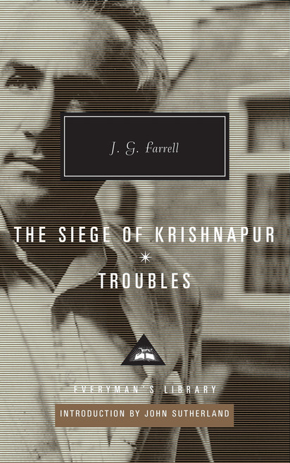 The Siege of Krishnapur, Troubles (Introduction by John Sutherland) by J.G. Farrell, John Sutherland, 9780307957849