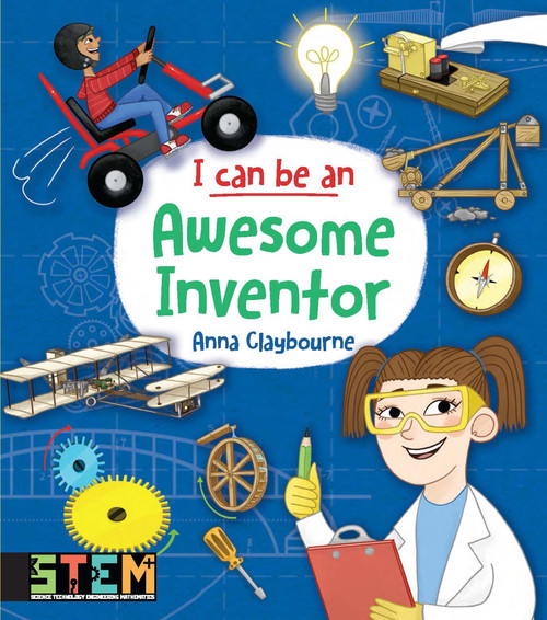 I Can Be an Awesome Inventor (Fun STEM Activities for Kids) by Anna Claybourne, 9780486839240