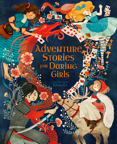 Adventure Stories for Daring Girls by Khoa Le, Samantha Newman, 9781839406089