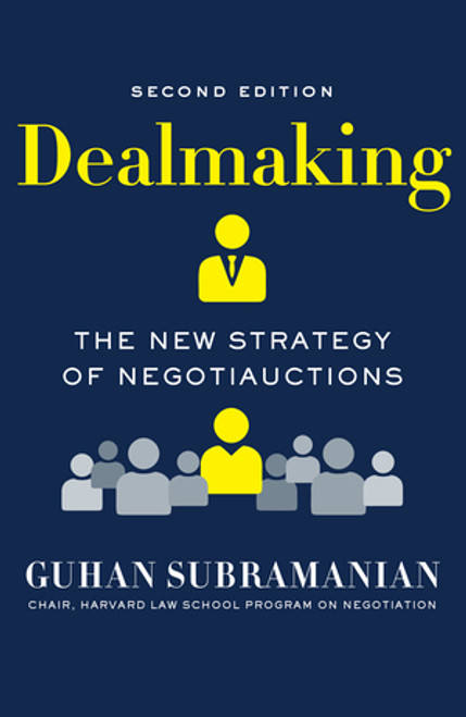Dealmaking (The New Strategy of Negotiauctions) - 9780393358391 by Guhan Subramanian, 9780393358391