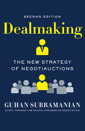 Dealmaking (The New Strategy of Negotiauctions) - 9780393358391 by Guhan Subramanian, 9780393358391