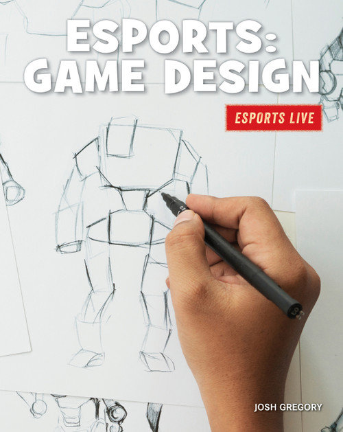 Esports: Game Design by Josh Gregory, 9781534170582