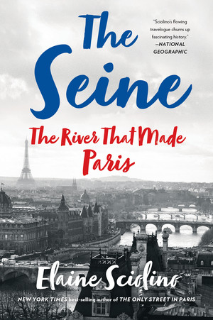 The Seine (The River that Made Paris) - 9780393358599 by Elaine Sciolino, 9780393358599
