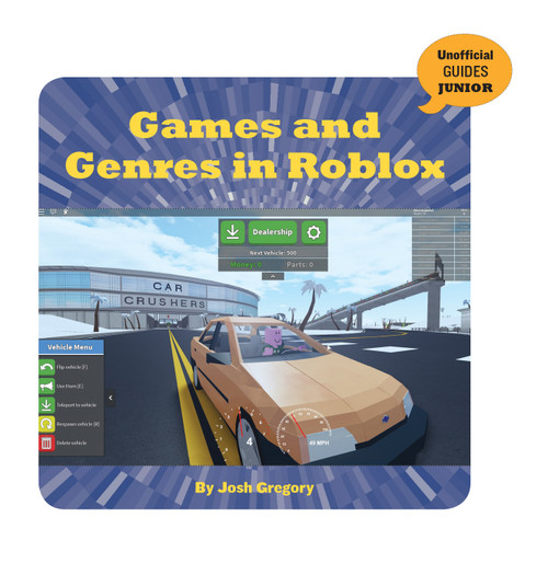 Games and Genres in Roblox by Josh Gregory, 9781534169708