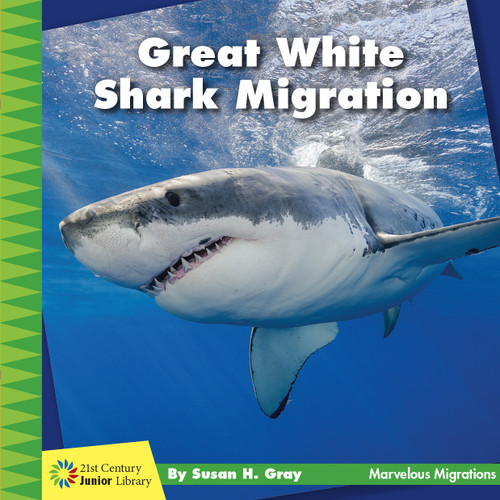 Great White Shark Migration - 9781534170285 by Susan H. Gray, 9781534170285
