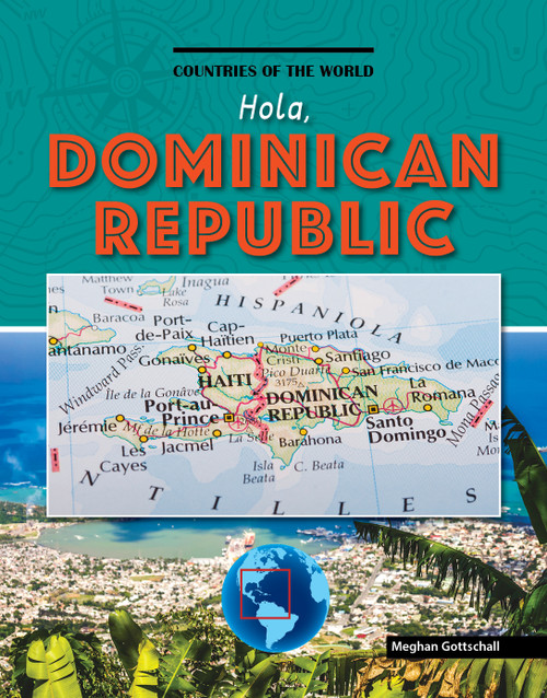 Hola, Dominican Republic by Meghan Gottschall, 9781534171237