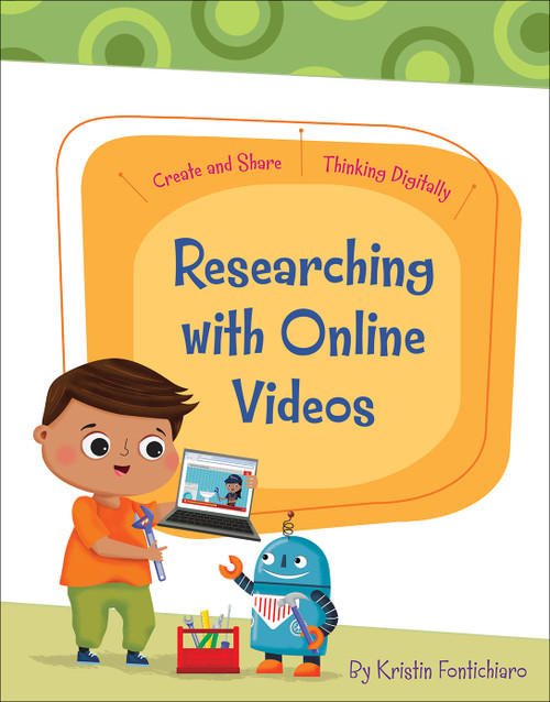 Researching with Online Videos by Kristin Fontichiaro, Rachael McLean, 9781534170407