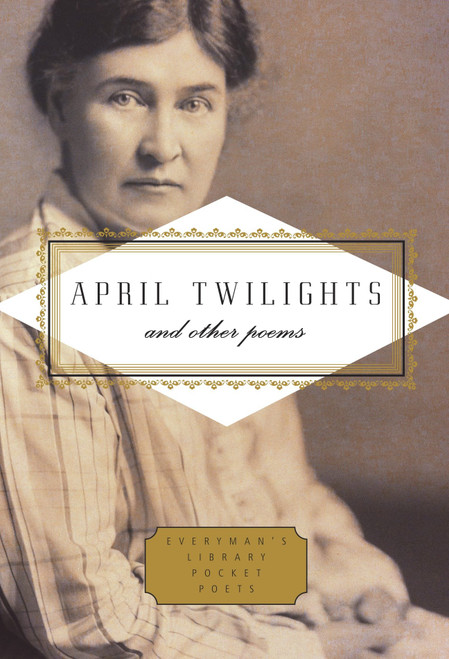 April Twilights and Other Poems (Foreword by Robert Thacker) (Miniature Edition) by Willa Cather, Robert Thacker, 9780307961464