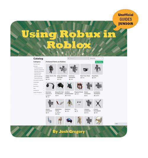 Using Robux in Roblox - 9781534169715 by Josh Gregory, 9781534169715